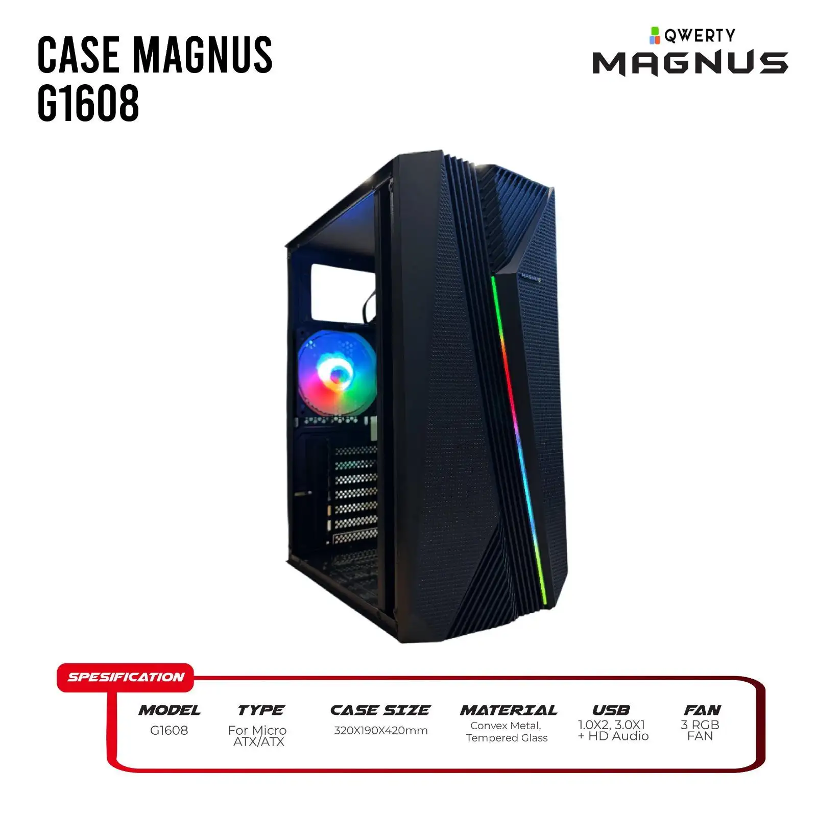 QWERTY MAGNUS G1608 - 3 FAN Micro ATX / Tempered Glass Slide Panel