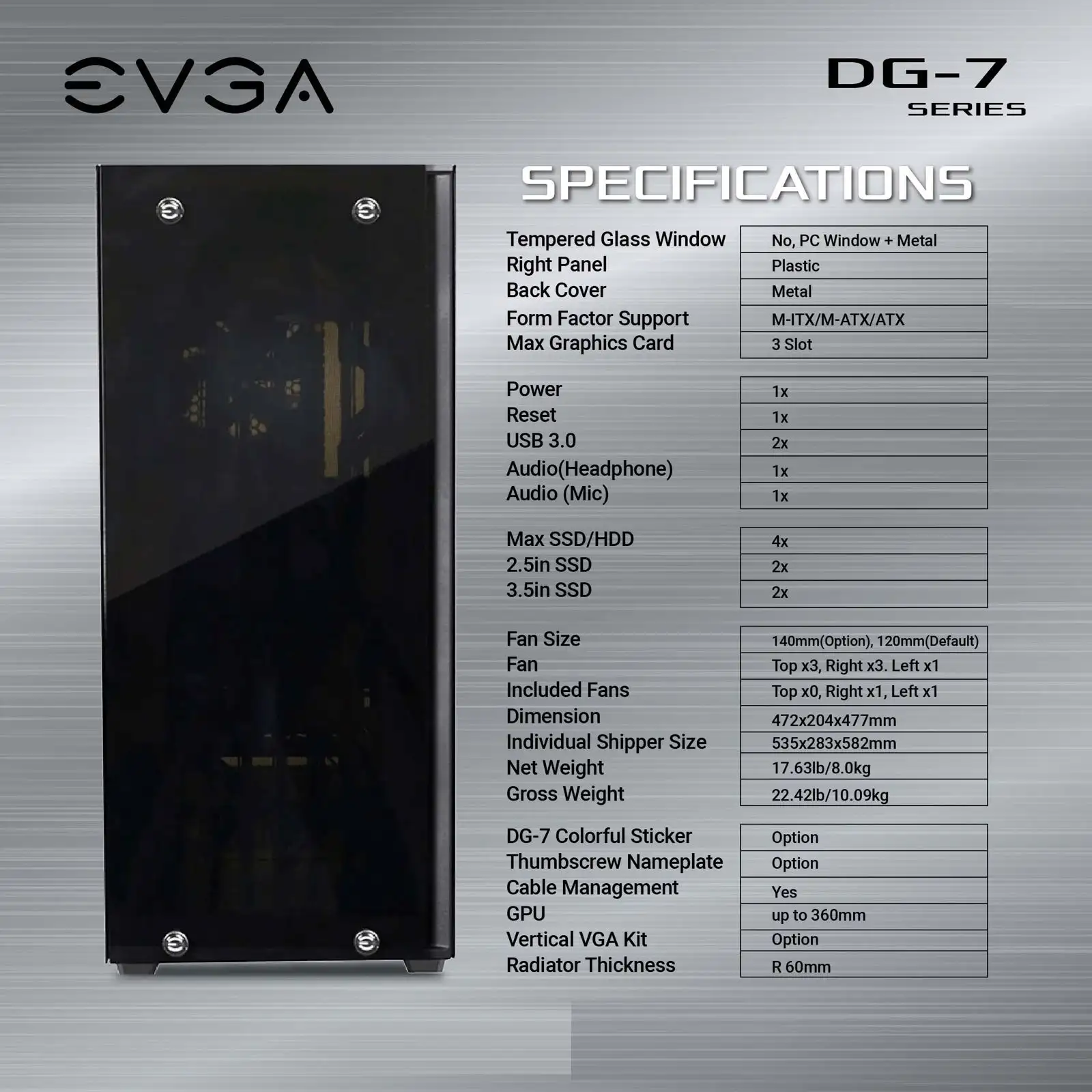 EVGA DG7 + 2 Fan Black ATX